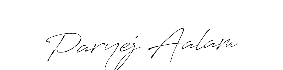 Also we have Paryej Aalam name is the best signature style. Create professional handwritten signature collection using Antro_Vectra autograph style. Paryej Aalam signature style 6 images and pictures png