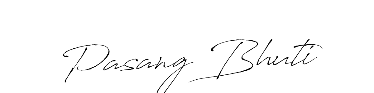 You should practise on your own different ways (Antro_Vectra) to write your name (Pasang Bhuti) in signature. don't let someone else do it for you. Pasang Bhuti signature style 6 images and pictures png