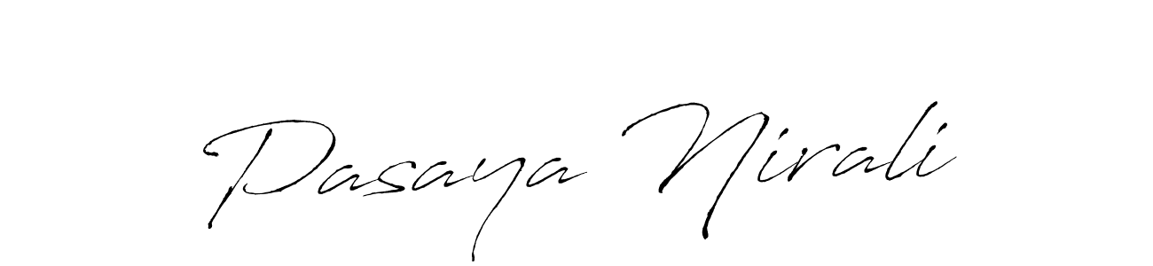 Create a beautiful signature design for name Pasaya Nirali. With this signature (Antro_Vectra) fonts, you can make a handwritten signature for free. Pasaya Nirali signature style 6 images and pictures png