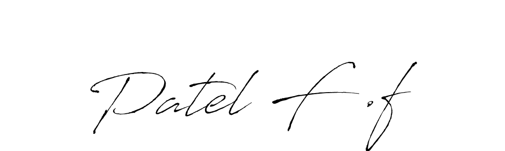 Make a beautiful signature design for name Patel F .f. With this signature (Antro_Vectra) style, you can create a handwritten signature for free. Patel F .f signature style 6 images and pictures png