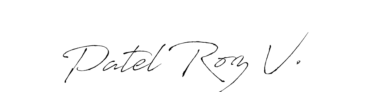 How to make Patel Roz V. name signature. Use Antro_Vectra style for creating short signs online. This is the latest handwritten sign. Patel Roz V. signature style 6 images and pictures png