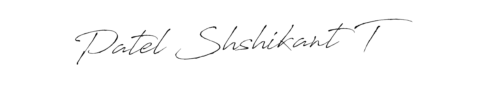 Also we have Patel Shshikant T name is the best signature style. Create professional handwritten signature collection using Antro_Vectra autograph style. Patel Shshikant T signature style 6 images and pictures png