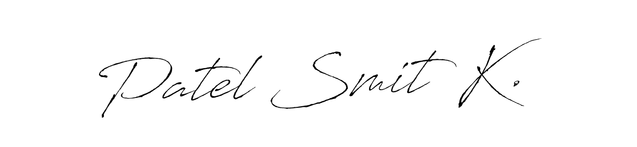 Make a beautiful signature design for name Patel Smit K.. With this signature (Antro_Vectra) style, you can create a handwritten signature for free. Patel Smit K. signature style 6 images and pictures png