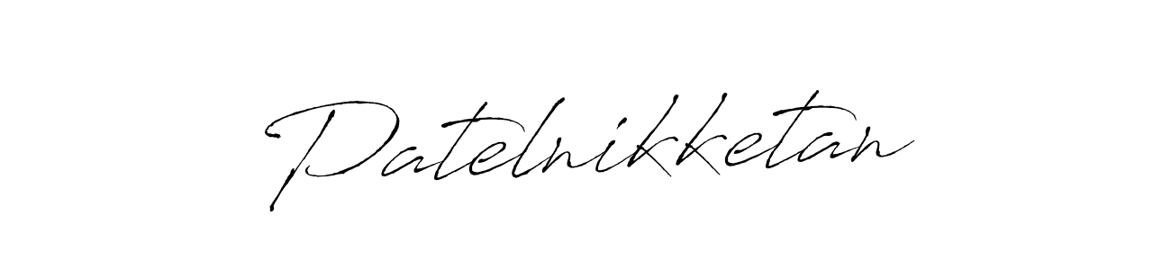 Make a beautiful signature design for name Patelnikketan. With this signature (Antro_Vectra) style, you can create a handwritten signature for free. Patelnikketan signature style 6 images and pictures png