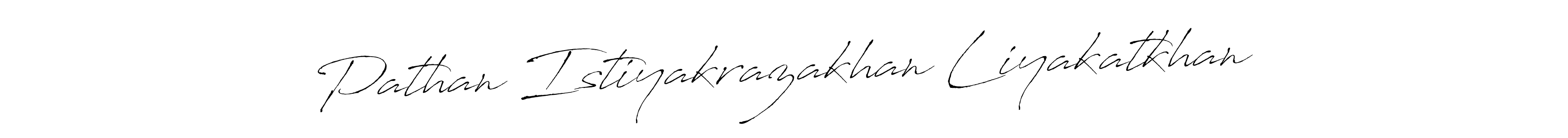 Check out images of Autograph of Pathan Istiyakrazakhan Liyakatkhan name. Actor Pathan Istiyakrazakhan Liyakatkhan Signature Style. Antro_Vectra is a professional sign style online. Pathan Istiyakrazakhan Liyakatkhan signature style 6 images and pictures png