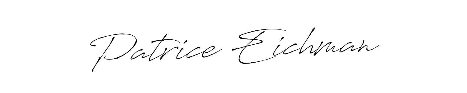 Design your own signature with our free online signature maker. With this signature software, you can create a handwritten (Antro_Vectra) signature for name Patrice Eichman. Patrice Eichman signature style 6 images and pictures png