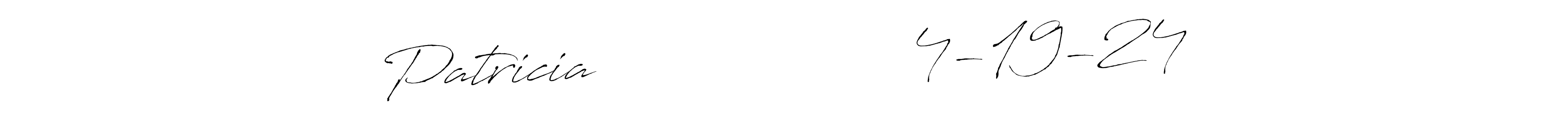 Make a beautiful signature design for name Patricia                   4-19-24. With this signature (Antro_Vectra) style, you can create a handwritten signature for free. Patricia                   4-19-24 signature style 6 images and pictures png