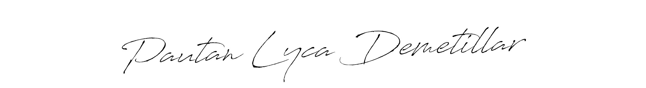 Also we have Pautan Lyca Demetillar name is the best signature style. Create professional handwritten signature collection using Antro_Vectra autograph style. Pautan Lyca Demetillar signature style 6 images and pictures png