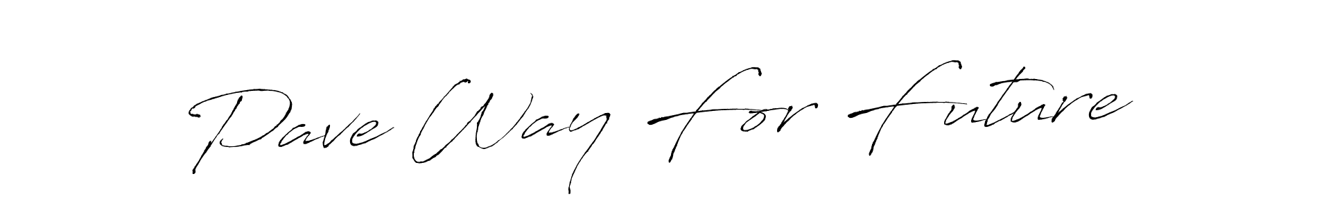 How to make Pave Way For Future signature? Antro_Vectra is a professional autograph style. Create handwritten signature for Pave Way For Future name. Pave Way For Future signature style 6 images and pictures png