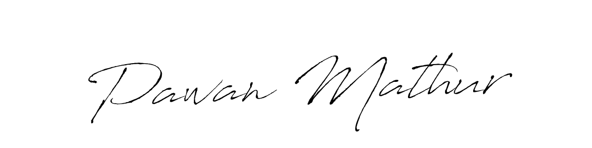 Make a beautiful signature design for name Pawan Mathur. With this signature (Antro_Vectra) style, you can create a handwritten signature for free. Pawan Mathur signature style 6 images and pictures png