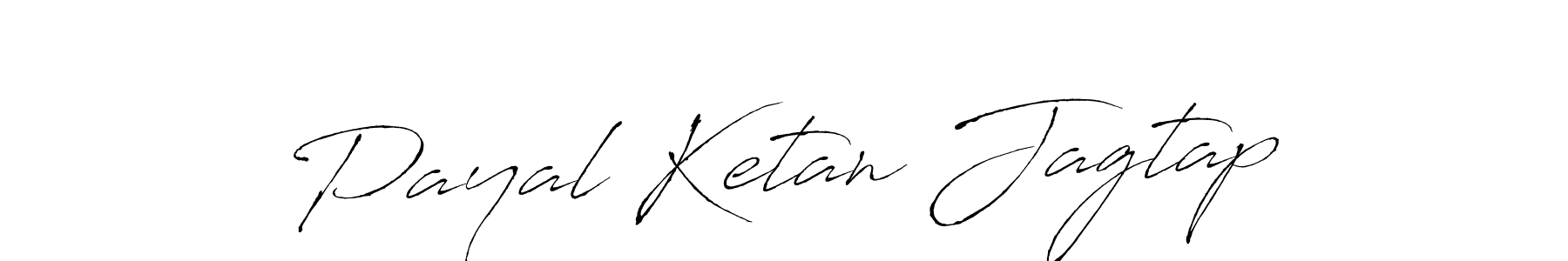 Payal Ketan Jagtap stylish signature style. Best Handwritten Sign (Antro_Vectra) for my name. Handwritten Signature Collection Ideas for my name Payal Ketan Jagtap. Payal Ketan Jagtap signature style 6 images and pictures png