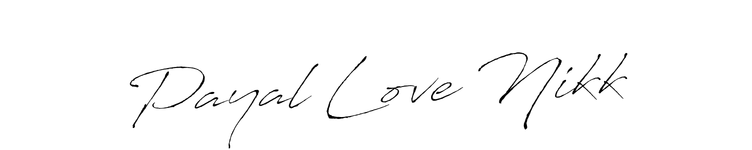 Make a beautiful signature design for name Payal Love Nikk. With this signature (Antro_Vectra) style, you can create a handwritten signature for free. Payal Love Nikk signature style 6 images and pictures png