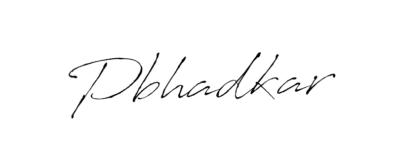 Make a beautiful signature design for name Pbhadkar. With this signature (Antro_Vectra) style, you can create a handwritten signature for free. Pbhadkar signature style 6 images and pictures png