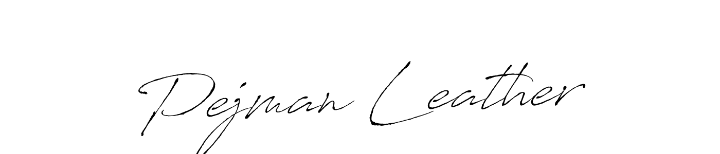 Make a beautiful signature design for name Pejman Leather. With this signature (Antro_Vectra) style, you can create a handwritten signature for free. Pejman Leather signature style 6 images and pictures png