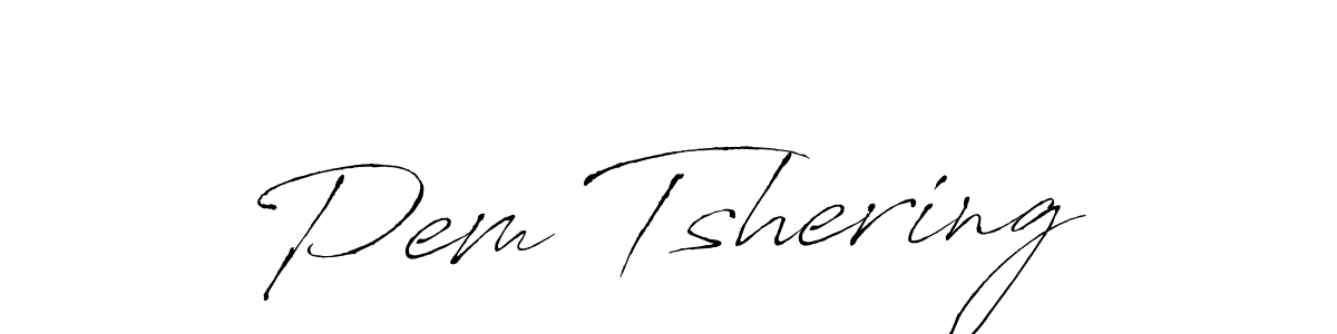 Design your own signature with our free online signature maker. With this signature software, you can create a handwritten (Antro_Vectra) signature for name Pem Tshering. Pem Tshering signature style 6 images and pictures png