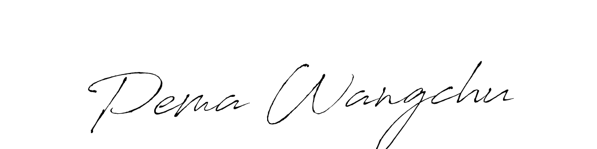 How to make Pema Wangchu signature? Antro_Vectra is a professional autograph style. Create handwritten signature for Pema Wangchu name. Pema Wangchu signature style 6 images and pictures png