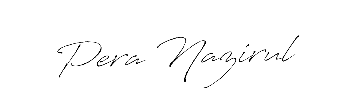 Here are the top 10 professional signature styles for the name Pera Nazirul. These are the best autograph styles you can use for your name. Pera Nazirul signature style 6 images and pictures png