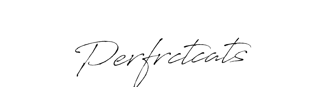 Make a short Perfrctcats signature style. Manage your documents anywhere anytime using Antro_Vectra. Create and add eSignatures, submit forms, share and send files easily. Perfrctcats signature style 6 images and pictures png