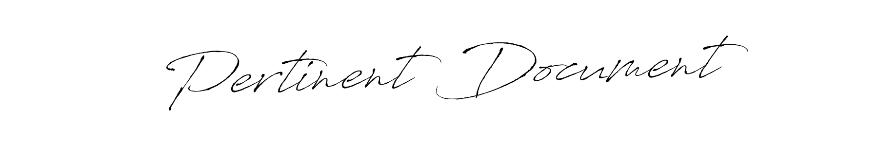 Make a beautiful signature design for name Pertinent Document. With this signature (Antro_Vectra) style, you can create a handwritten signature for free. Pertinent Document signature style 6 images and pictures png
