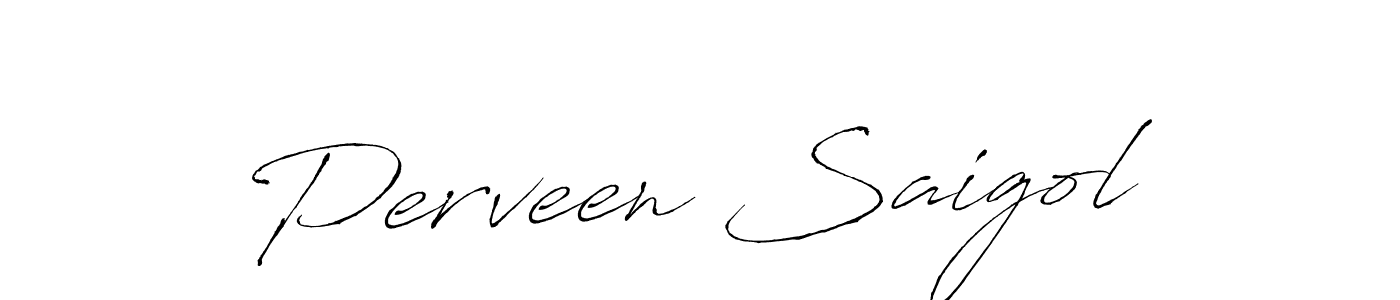 Use a signature maker to create a handwritten signature online. With this signature software, you can design (Antro_Vectra) your own signature for name Perveen Saigol. Perveen Saigol signature style 6 images and pictures png