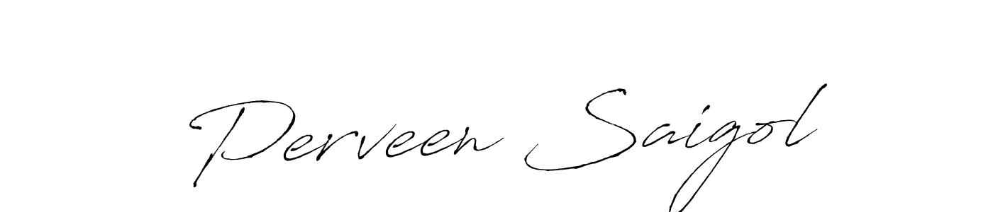 Use a signature maker to create a handwritten signature online. With this signature software, you can design (Antro_Vectra) your own signature for name Perveen Saigol. Perveen Saigol signature style 6 images and pictures png