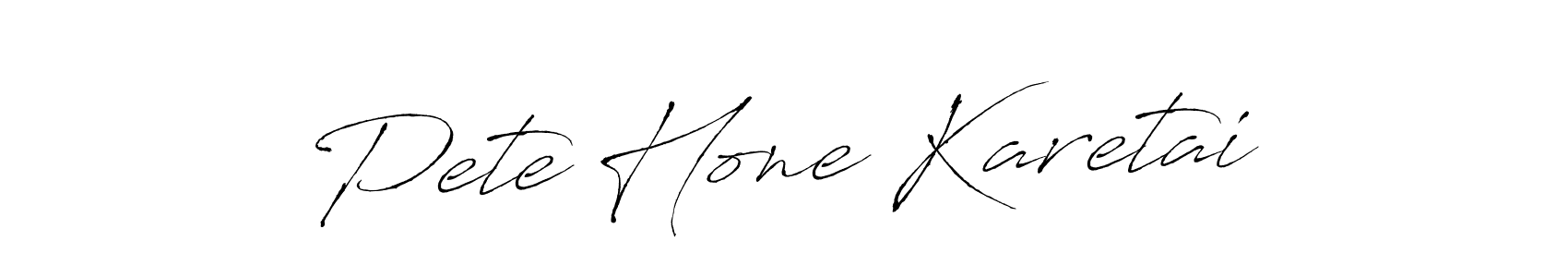 Pete Hone Karetai stylish signature style. Best Handwritten Sign (Antro_Vectra) for my name. Handwritten Signature Collection Ideas for my name Pete Hone Karetai. Pete Hone Karetai signature style 6 images and pictures png