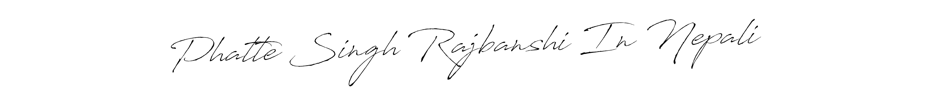 Similarly Antro_Vectra is the best handwritten signature design. Signature creator online .You can use it as an online autograph creator for name Phatte Singh Rajbanshi In Nepali. Phatte Singh Rajbanshi In Nepali signature style 6 images and pictures png