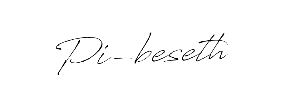 Make a beautiful signature design for name Pi-beseth. With this signature (Antro_Vectra) style, you can create a handwritten signature for free. Pi-beseth signature style 6 images and pictures png