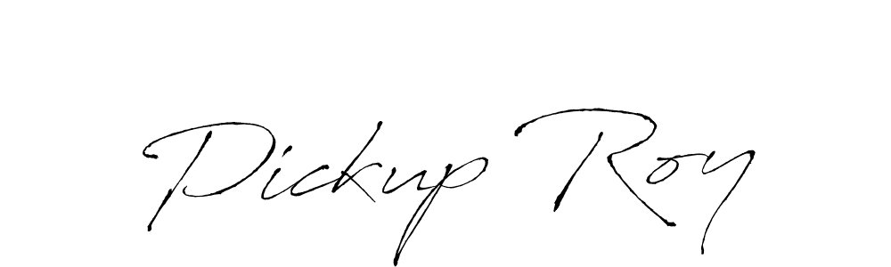 Design your own signature with our free online signature maker. With this signature software, you can create a handwritten (Antro_Vectra) signature for name Pickup Roy. Pickup Roy signature style 6 images and pictures png