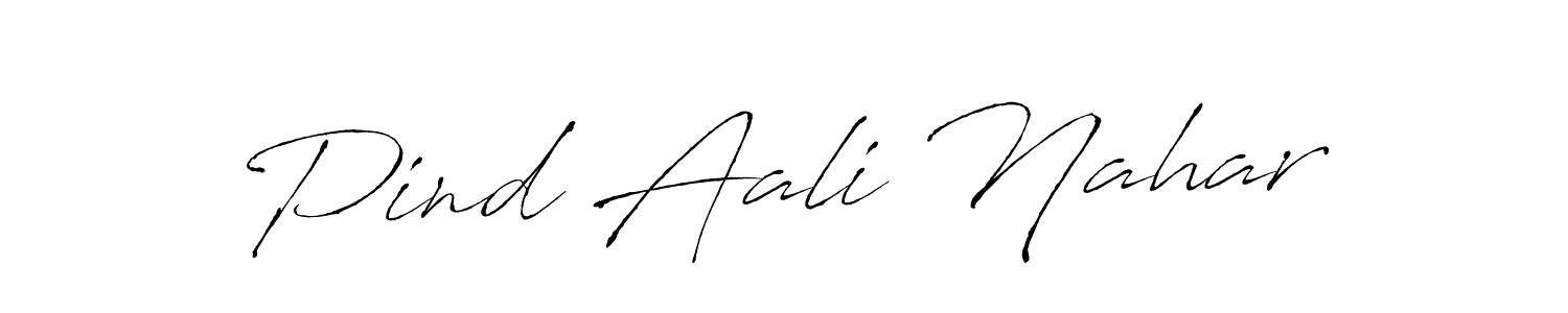 Use a signature maker to create a handwritten signature online. With this signature software, you can design (Antro_Vectra) your own signature for name Pind Aali Nahar. Pind Aali Nahar signature style 6 images and pictures png