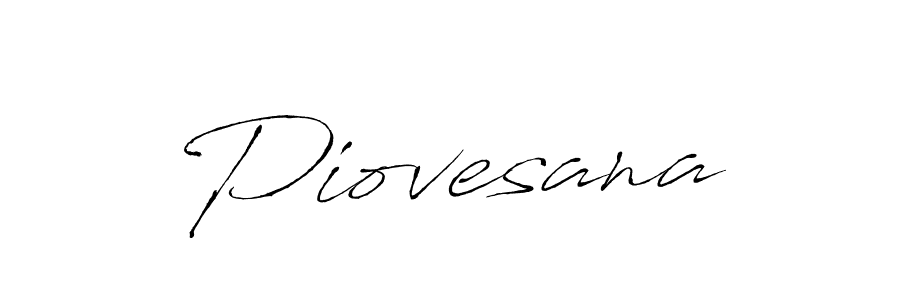 Also we have Piovesana name is the best signature style. Create professional handwritten signature collection using Antro_Vectra autograph style. Piovesana signature style 6 images and pictures png