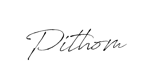 Design your own signature with our free online signature maker. With this signature software, you can create a handwritten (Antro_Vectra) signature for name Pithom. Pithom signature style 6 images and pictures png