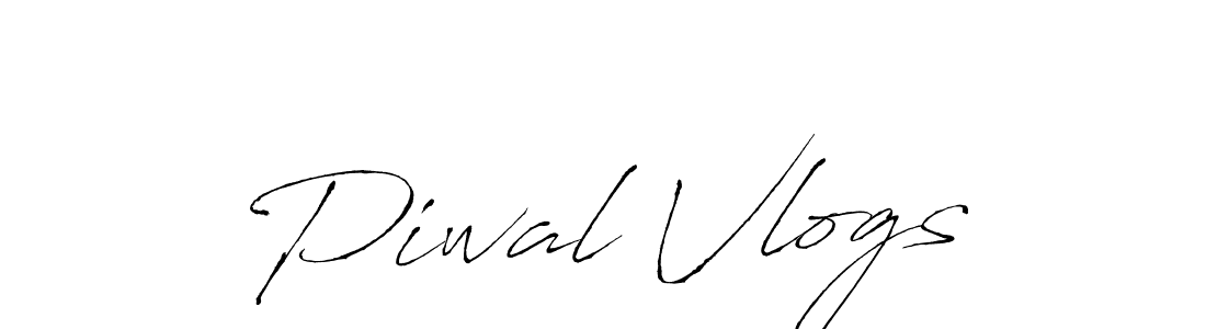 You should practise on your own different ways (Antro_Vectra) to write your name (Piwal Vlogs) in signature. don't let someone else do it for you. Piwal Vlogs signature style 6 images and pictures png