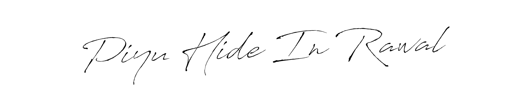 Also You can easily find your signature by using the search form. We will create Piyu Hide In Rawal name handwritten signature images for you free of cost using Antro_Vectra sign style. Piyu Hide In Rawal signature style 6 images and pictures png