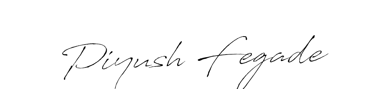 You should practise on your own different ways (Antro_Vectra) to write your name (Piyush Fegade) in signature. don't let someone else do it for you. Piyush Fegade signature style 6 images and pictures png