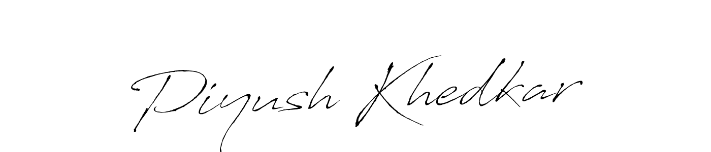 How to make Piyush Khedkar name signature. Use Antro_Vectra style for creating short signs online. This is the latest handwritten sign. Piyush Khedkar signature style 6 images and pictures png