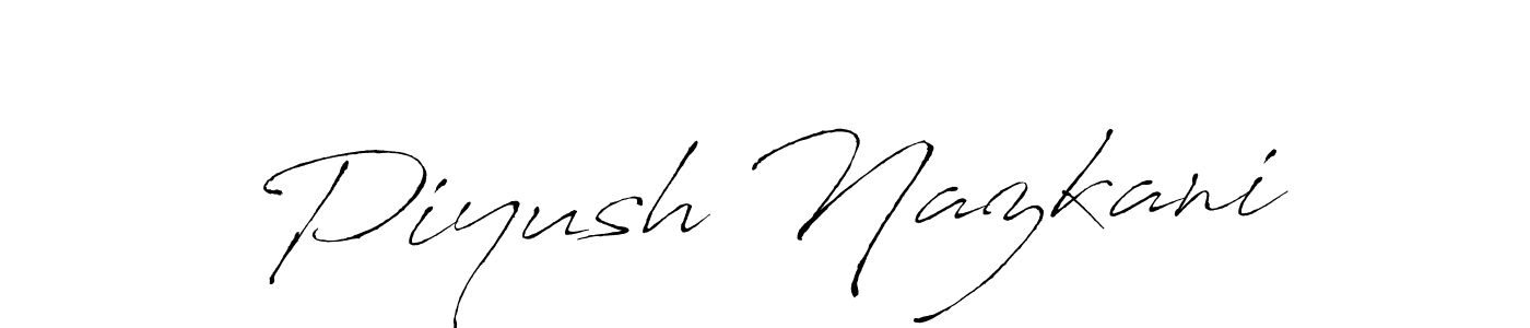 How to make Piyush Nazkani name signature. Use Antro_Vectra style for creating short signs online. This is the latest handwritten sign. Piyush Nazkani signature style 6 images and pictures png