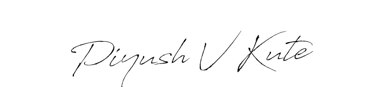 Make a short Piyush V Kute signature style. Manage your documents anywhere anytime using Antro_Vectra. Create and add eSignatures, submit forms, share and send files easily. Piyush V Kute signature style 6 images and pictures png