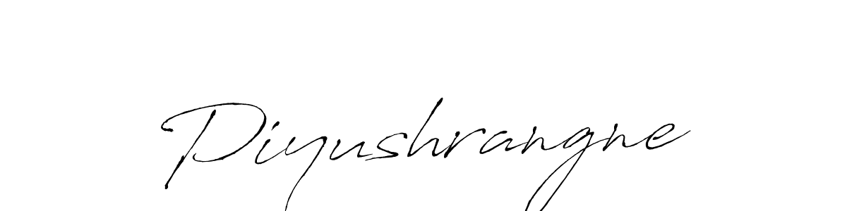 How to make Piyushrangne signature? Antro_Vectra is a professional autograph style. Create handwritten signature for Piyushrangne name. Piyushrangne signature style 6 images and pictures png