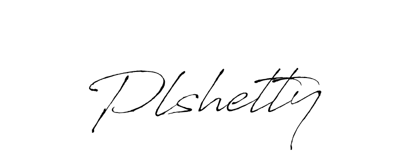 Plshetty stylish signature style. Best Handwritten Sign (Antro_Vectra) for my name. Handwritten Signature Collection Ideas for my name Plshetty. Plshetty signature style 6 images and pictures png