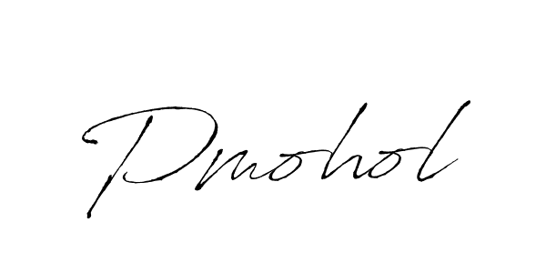 Create a beautiful signature design for name Pmohol. With this signature (Antro_Vectra) fonts, you can make a handwritten signature for free. Pmohol signature style 6 images and pictures png