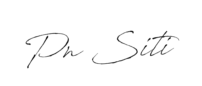 How to make Pn Siti signature? Antro_Vectra is a professional autograph style. Create handwritten signature for Pn Siti name. Pn Siti signature style 6 images and pictures png