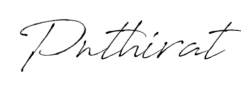 Upgrade your professional image with Pnthirat signature created with Antro_Vectra font. Fast, free, and watermark-free download. Pnthirat signature style 6 images and pictures png