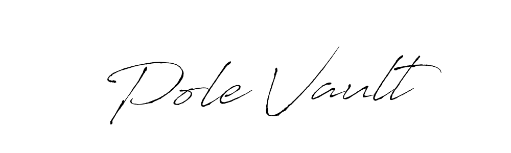 Design your own signature with our free online signature maker. With this signature software, you can create a handwritten (Antro_Vectra) signature for name Pole Vault. Pole Vault signature style 6 images and pictures png