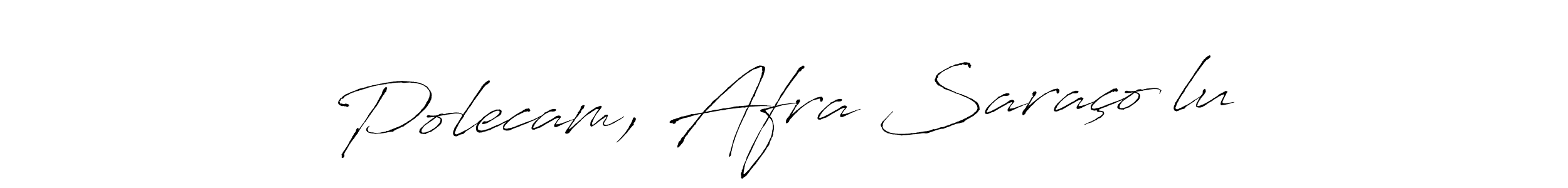 Antro_Vectra is a professional signature style that is perfect for those who want to add a touch of class to their signature. It is also a great choice for those who want to make their signature more unique. Get Polecam, Afra Saraçoğlu name to fancy signature for free. Polecam, Afra Saraçoğlu signature style 6 images and pictures png