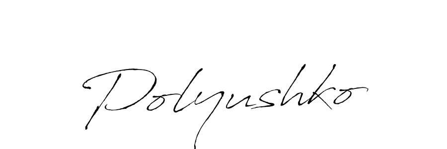 You should practise on your own different ways (Antro_Vectra) to write your name (Polyushko) in signature. don't let someone else do it for you. Polyushko signature style 6 images and pictures png