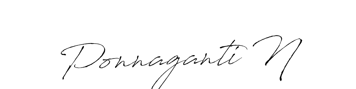 Check out images of Autograph of Ponnaganti N name. Actor Ponnaganti N Signature Style. Antro_Vectra is a professional sign style online. Ponnaganti N signature style 6 images and pictures png