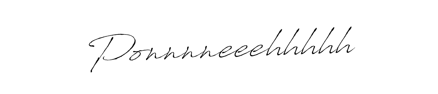 You should practise on your own different ways (Antro_Vectra) to write your name (Ponnnneeehhhhh) in signature. don't let someone else do it for you. Ponnnneeehhhhh signature style 6 images and pictures png