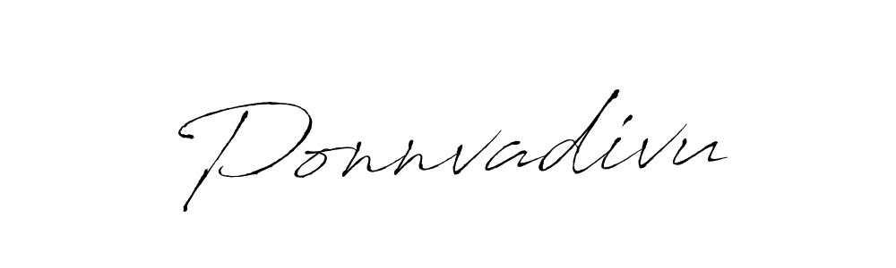 Make a beautiful signature design for name Ponnvadivu. With this signature (Antro_Vectra) style, you can create a handwritten signature for free. Ponnvadivu signature style 6 images and pictures png