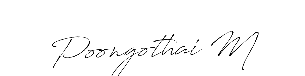 Also we have Poongothai M name is the best signature style. Create professional handwritten signature collection using Antro_Vectra autograph style. Poongothai M signature style 6 images and pictures png